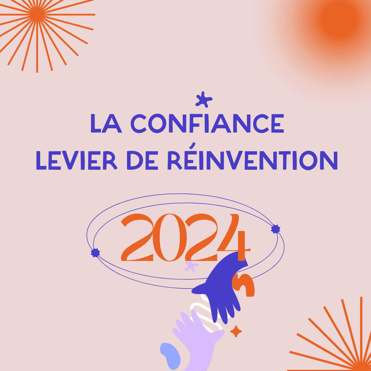 La confiance, levier de réinvention 2024